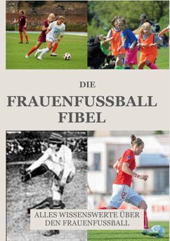 Die Frauen Fussball Fibel (eBook, ePUB) - Firma, FussballFuchs