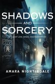 Shadows and Sorcery: A Tale of Love, Magic, and Redemption (eBook, ePUB)
