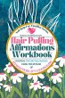 Hair Pulling Affirmations Workbook;... - Bild 1