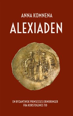 Alexiaden (eBook, ePUB) - Komnena, Anna