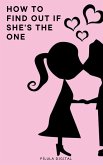 How To Find Out if She's The One (eBook, ePUB)