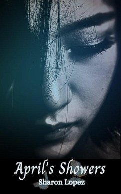 April's Showers (eBook, ePUB) - Lopez, Sharon