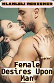 Female Desires Upon Man (eBook, ePUB)