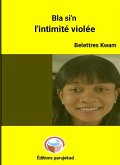 BLA SI'N : L'intimité violée (Roman, #2) (eBook, ePUB)