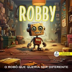Robby o robô que queria ser diferente (MP3-Download) - Léscio, Vinícius