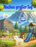 Nachos großer Tag: Eine Geschichte von Tapferkeit und Freundschaft (Nacho der Kater (German Edition), #2) (eBook, ePUB)