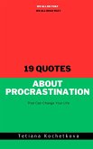 19 Quotes About Procrastination That Can Change Your Life (eBook, ePUB)