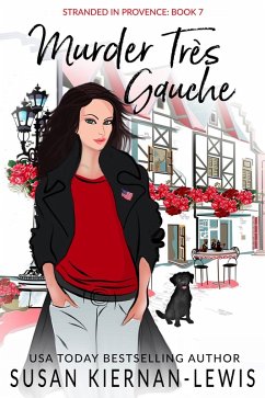 Murder Très Gauche (Stranded in Provence, #7) (eBook, ePUB) - Kiernan-Lewis, Susan