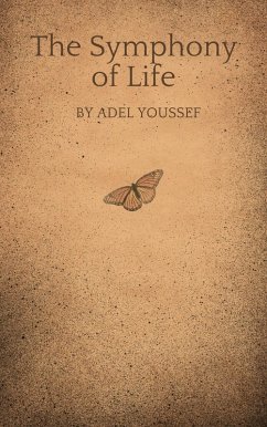 The Symphony of Life (eBook, ePUB) - Youssef, Adel