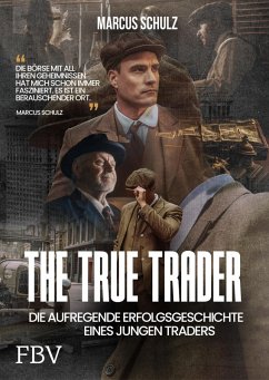 The True Trader (eBook, PDF) - Schulz, Marcus