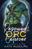 Rescued by the Orc Enforcer (Villains Do It Better) (eBook, ePUB)