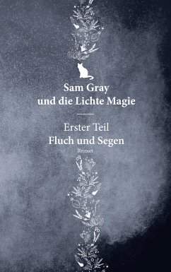 Sam Gray und die Lichte Magie (eBook, ePUB) - Stone, Terra