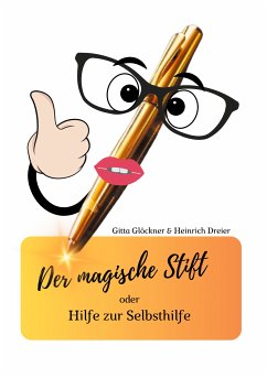 Der magische Stift (eBook, ePUB) - Glöckner, Eva Gitta; Dreier, Heinrich