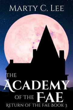 The Academy of the Fae (Return of the Fae, #3) (eBook, ePUB) - Lee, Marty C.