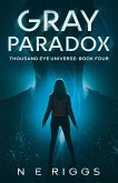 Gray Paradox (Thousand Eye Universe, #4) (eBook, ePUB)
