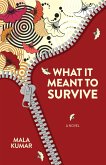 What It Meant to Survive (eBook, ePUB)