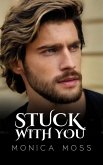 Stuck With You (The Chance Encounters Series, #59) (eBook, ePUB)