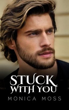 Stuck With You (The Chance Encounters Series, #59) (eBook, ePUB) - Moss, Monica