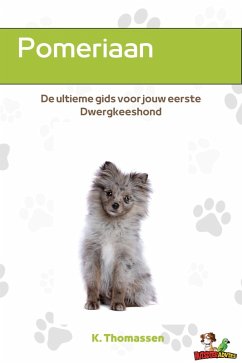 Cover Pomeriaan - De ultieme gids voor jouw eerste Dwergkeeshond (eBook, ePUB)