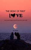The Irony of First Love (eBook, ePUB)