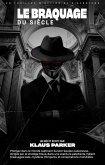 Le Braquage du siècle (eBook, ePUB) Le Braquage du siècle (eBook, ePUB)