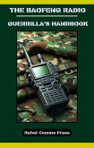 The Baofeng Radio - Guerrilla's Handbook (eBook, ePUB)