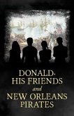 Donald, His Friends And New Orleans Pirates (eBook, ePUB)