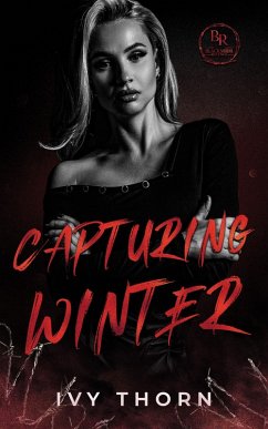 Capturing Winter (Blackmoor Revenge, #2) (eBook, ePUB) - Thorn, Ivy
