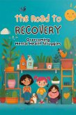 The Road To Recovery: Overcoming Mental Health Struggles (eBook, ePUB)