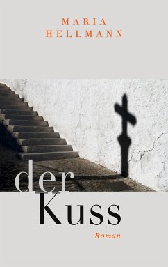 Der Kuss (eBook, ePUB) - Hellmann, Maria