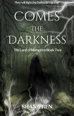 Comes the Darkness (The Land of Marqueria, #2) (eBook, ePUB)