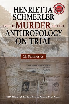 Henrietta Schmerler and the Murder That Put Anthropology On Trial (eBook, ePUB) - Schmerler, Gil