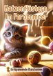 Katzenflüstern im Farbenmeer - Bild 1