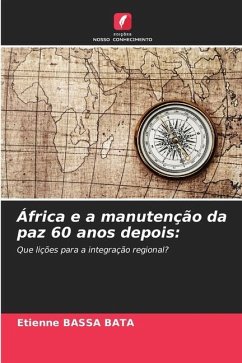 África e a manutenção da paz 60 anos depois - BASSA BATA, Etienne