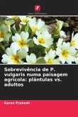 Sobrevivência de P. vulgaris numa paisagem agrícola