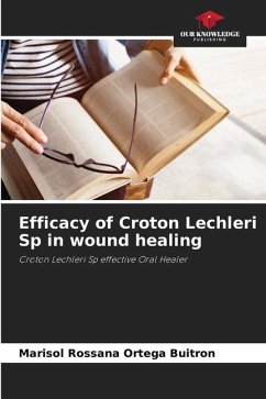 Efficacy of Croton Lechleri Sp in wound healing - Ortega Buitron, Marisol Rossana