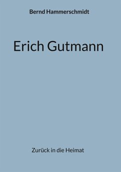 Erich Gutmann - Hammerschmidt, Bernd