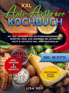 XXL Anti-Arthrose Kochbuch - Lisa Reif