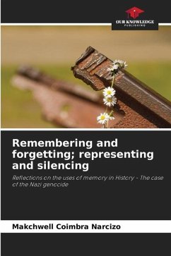 Remembering and forgetting; representing and silencing - Narcizo, Makchwell Coimbra