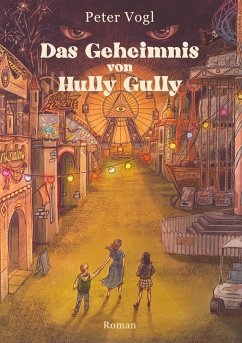 Das Geheimnis von Hully Gully - Vogl, Peter