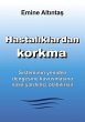 Hastal¿klardan korkma - Bu... - Bild 1