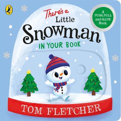 There's a Little Snowman in Your Book - Fletcher, Tom