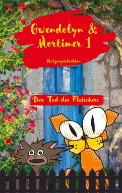 Cover Gwendolyn & Mortimer 1 Katzengeschichten