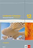 Lambacher Schweizer Mathematik 12 Vertiefungskurs. Ausgabe Bayern