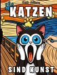 Katzen sind Kunst - Bild 1