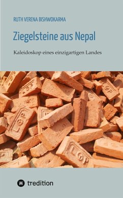 Ziegelsteine aus Nepal - Bishwokarma, Ruth Verena