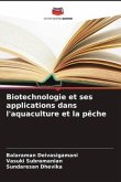 Biotechnologie et ses applications dans l'aquaculture et la pêche