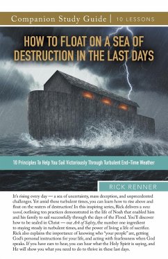 How to Float on a Sea of Destruction in the Last Days Study Guide - Renner, Rick