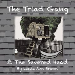 The Triad Gang and the Severed Head - Brown, Leslie Ann