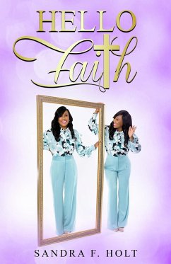 Hello Faith - Holt, Sandra F.